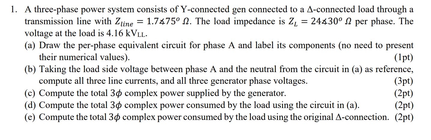 Solved 1. A three-phase power system consists of Y-connected | Chegg.com