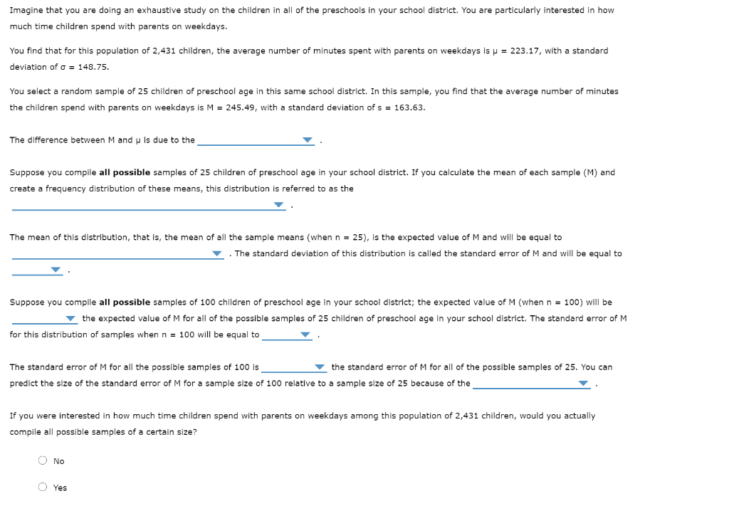 Solved Imagine that you are doing an exhaustive study on the