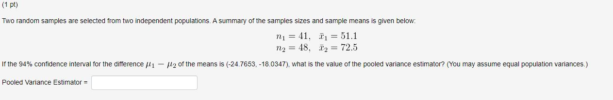 Solved (1 pt) Two random samples are selected from two | Chegg.com