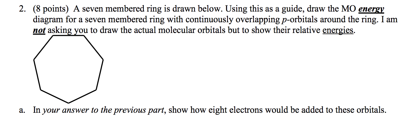 Solved 2. (8 points) A seven membered ring is drawn below. | Chegg.com ...