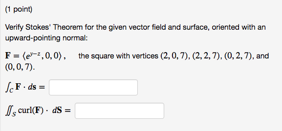 Verify Stokes' Theorem For The Given Vector Field And | Chegg.com