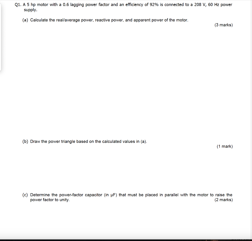 Solved Q1. A 5hp motor with a 0.6 lagging power factor and | Chegg.com