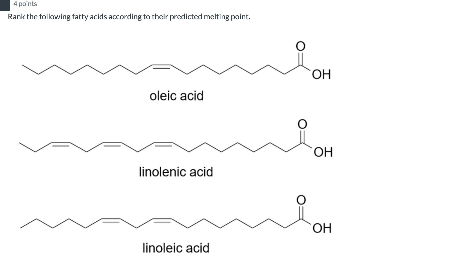 solved-rank-the-following-fatty-acids-according-to-their-chegg