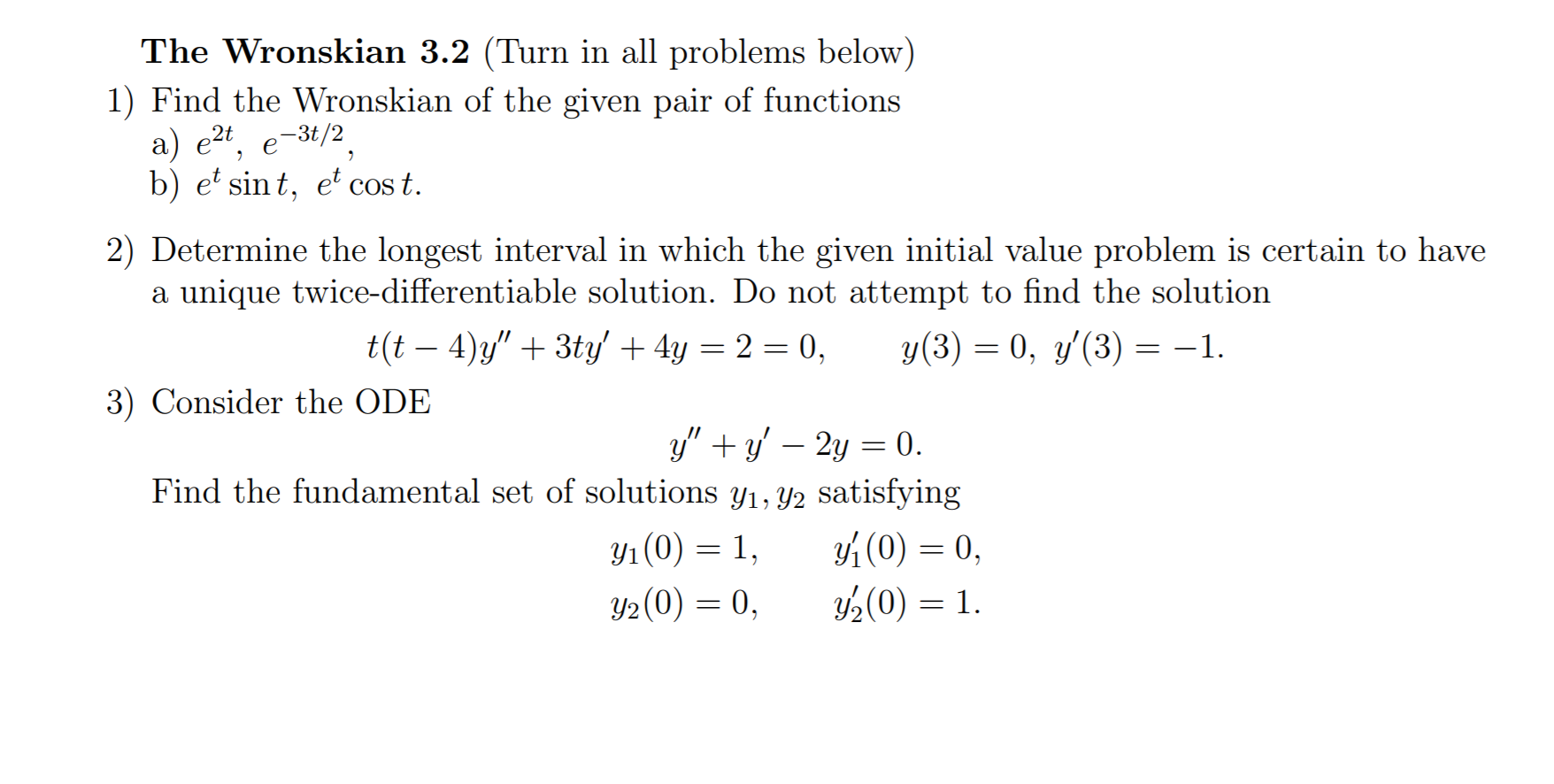 Solved The Wronskian 3.2 (Turn in all problems below) 1) | Chegg.com