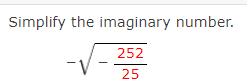 Solved Simplify the imaginary number. −−25252 | Chegg.com