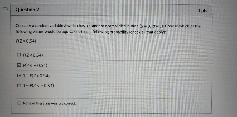 Solved D Question 2 1 pts Consider a random variable Z which | Chegg.com