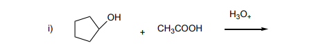 Solved i) +CH3COOH H3O+ | Chegg.com