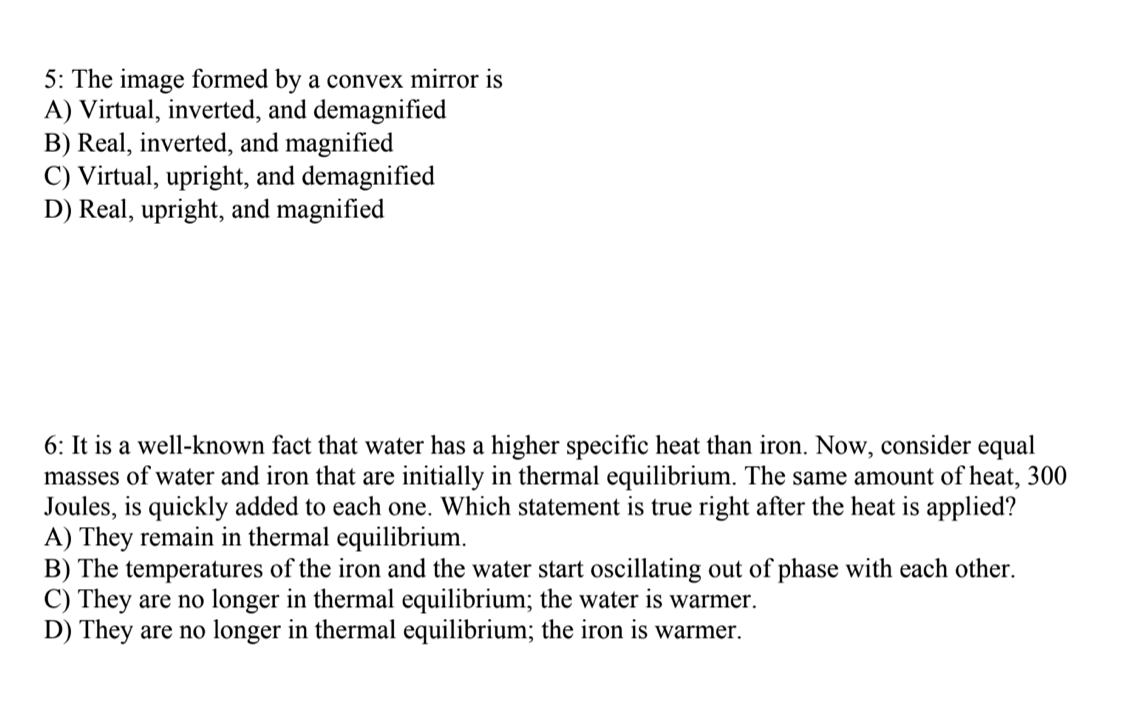 Solved 5: The image formed by a convex mirror is A) Virtual, | Chegg.com