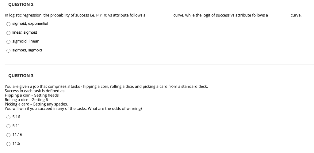 Solved Question 2 In Logistic Regression The Probability Of Chegg Com