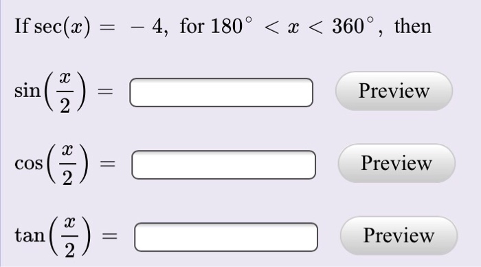 Solved If sec(x) --4, for 180°