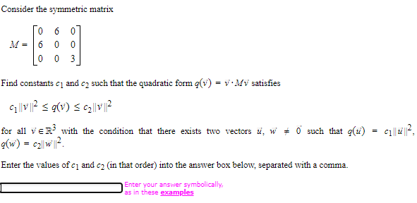 Solved Consider the symmetric matrix M=⎣⎡060600003⎦⎤ Find | Chegg.com