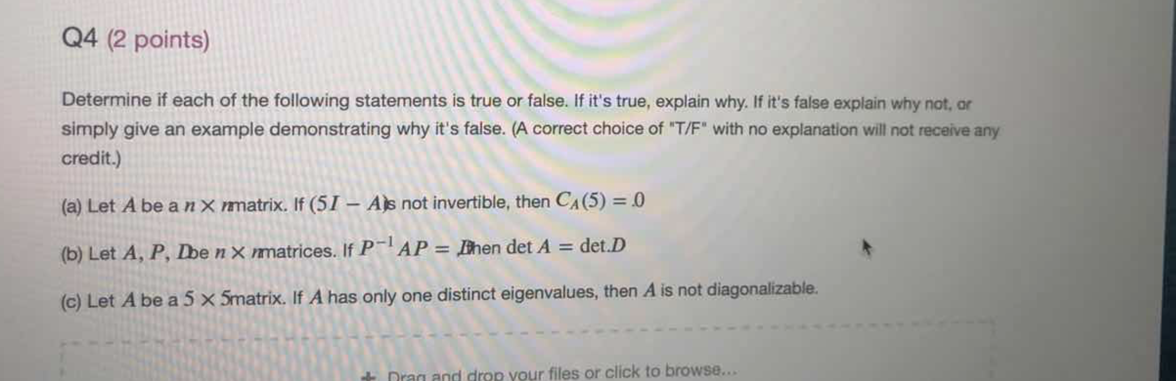 Solved Q4 (2 points) Determine if each of the following | Chegg.com