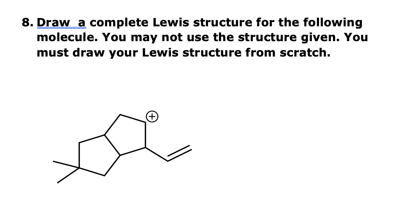 Solved 8. Draw a complete Lewis structure for the following | Chegg.com