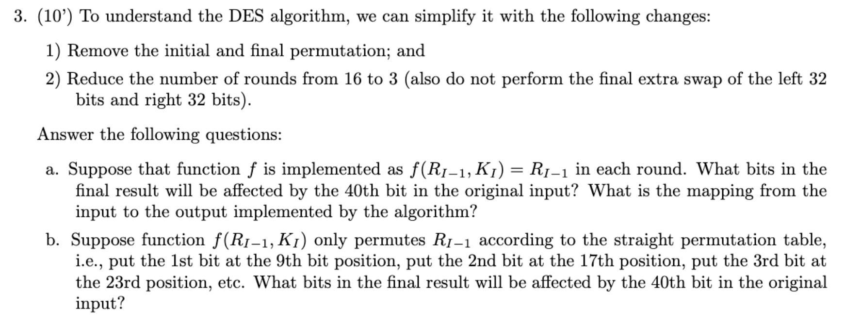 3. (10) To understand the DES algorithm, simplify it | Chegg.com