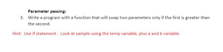 Solved Parameter passing: 3. Write a program with a function | Chegg.com