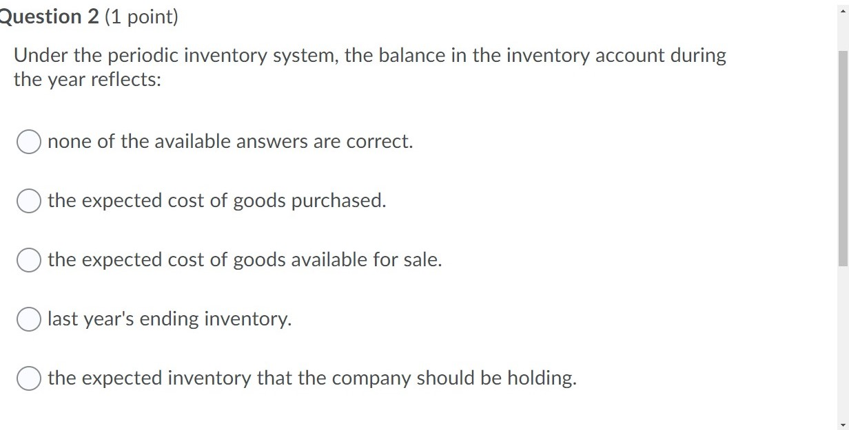 Solved Question 2 (1 point) Under the periodic inventory | Chegg.com