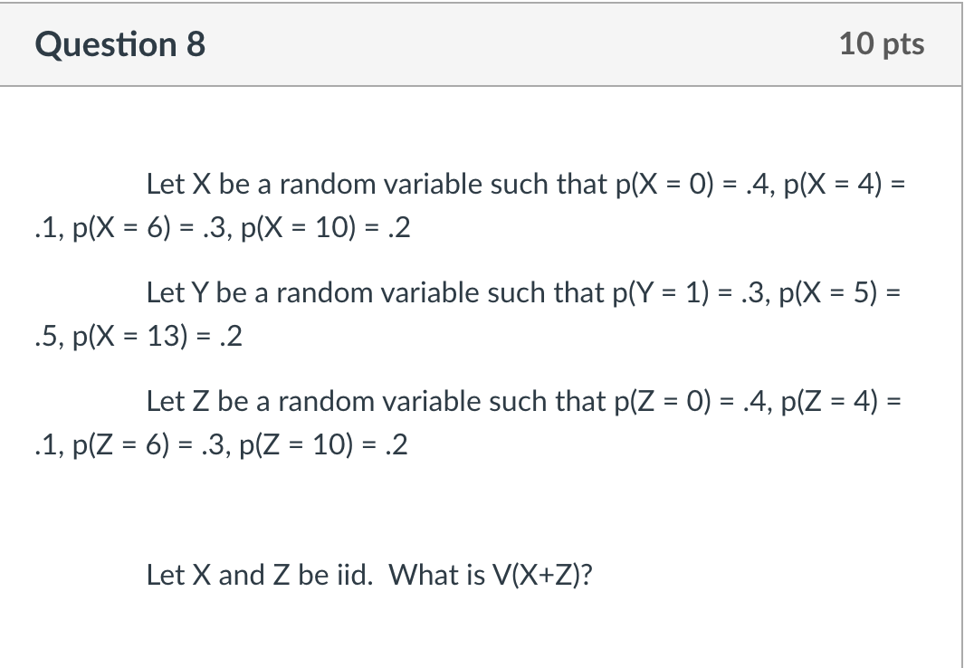 Solved Question 8 10 pts = = = Let X be a random variable | Chegg.com