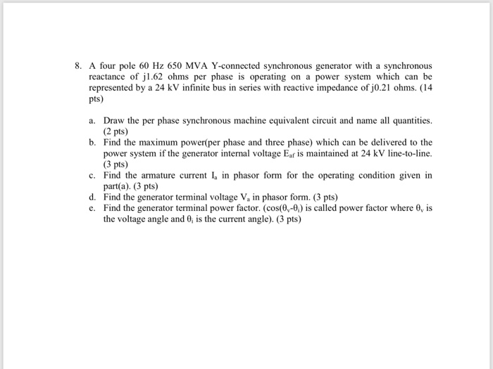 Solved 8. A four pole 60 Hz 650 MVA Y-connected synchronous | Chegg.com