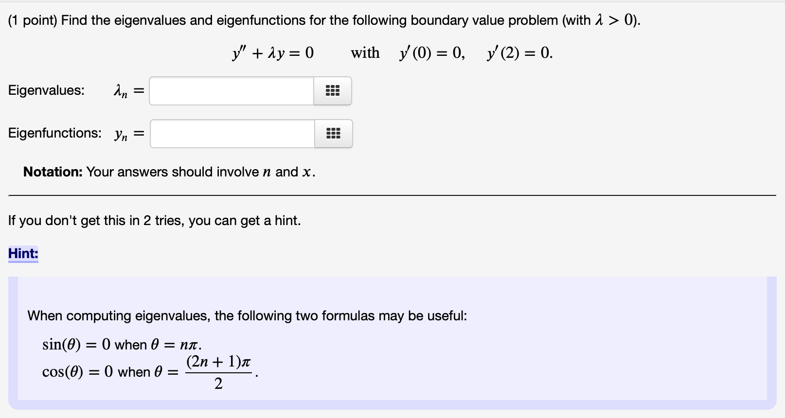 Solved (1 point) Find the eigenvalues and eigenfunctions for | Chegg.com