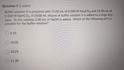Solved Question 9 (1 point) Buffer solution 3 is prepared | Chegg.com