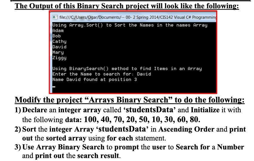 Solved The Output of this Binary Search project will look | Chegg.com