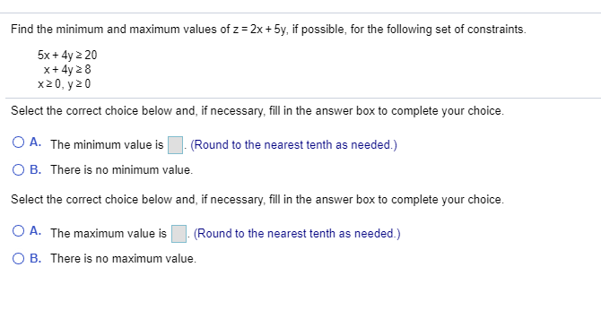 Solved Find the minimum and maximum values of z = 2x + 5y, | Chegg.com