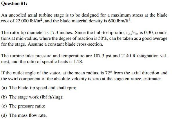 An uncooled axial turbine stage is to be designed for | Chegg.com