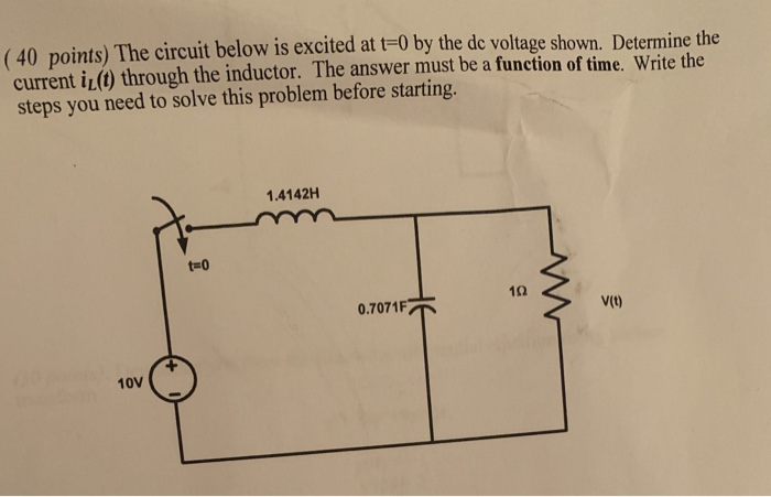 Solved (40 points) The circuit below is excited at t-0 by | Chegg.com
