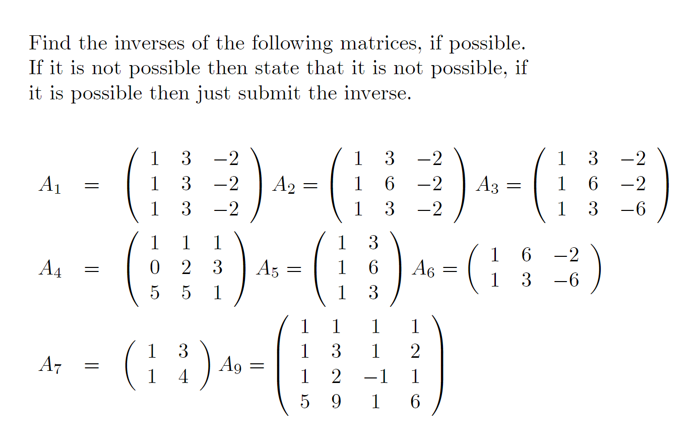 Solved Find the inverses of the following matrices, if | Chegg.com