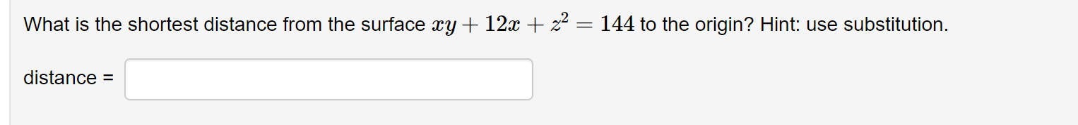 Solved What is the shortest distance from the surface xy + | Chegg.com