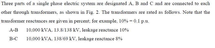 Solved Three parts of a single phase electric system are | Chegg.com