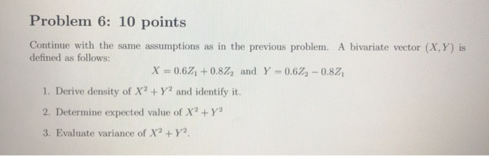 Solved Problem 6: 10 points Continue with the same | Chegg.com