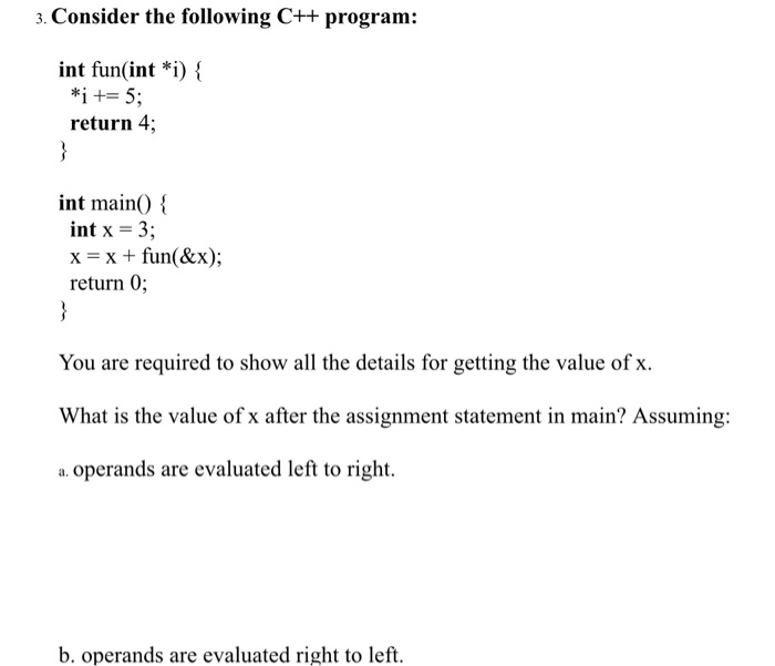 Solved 3. Consider The Following C++ Program: Int Fun(int | Chegg.com