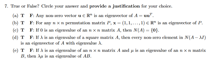 Solved 7. True or False? Circle your answer and provide a | Chegg.com