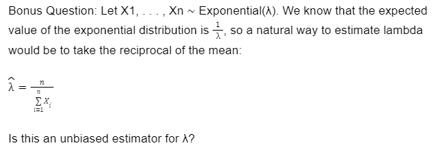 Solved Bonus Question Let X1 Dots Xn∼ ﻿exponential λ ﻿we