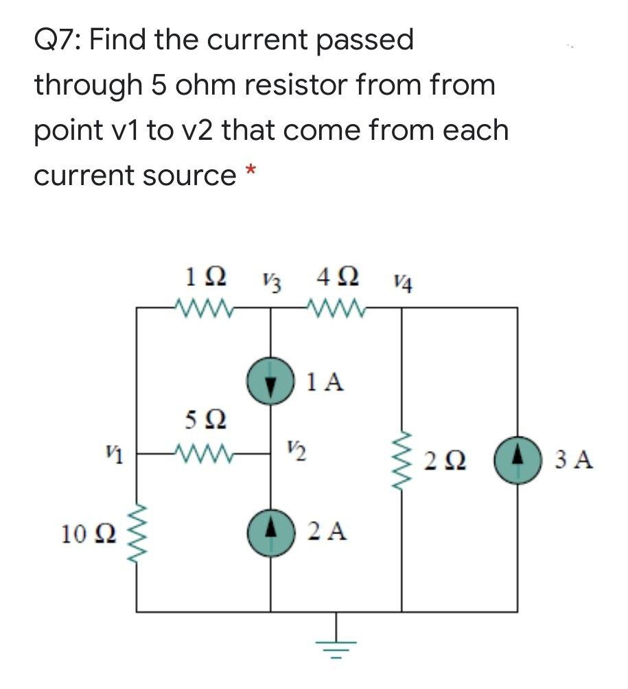 Solved Q7: Find the current passed through 5 ohm resistor | Chegg.com