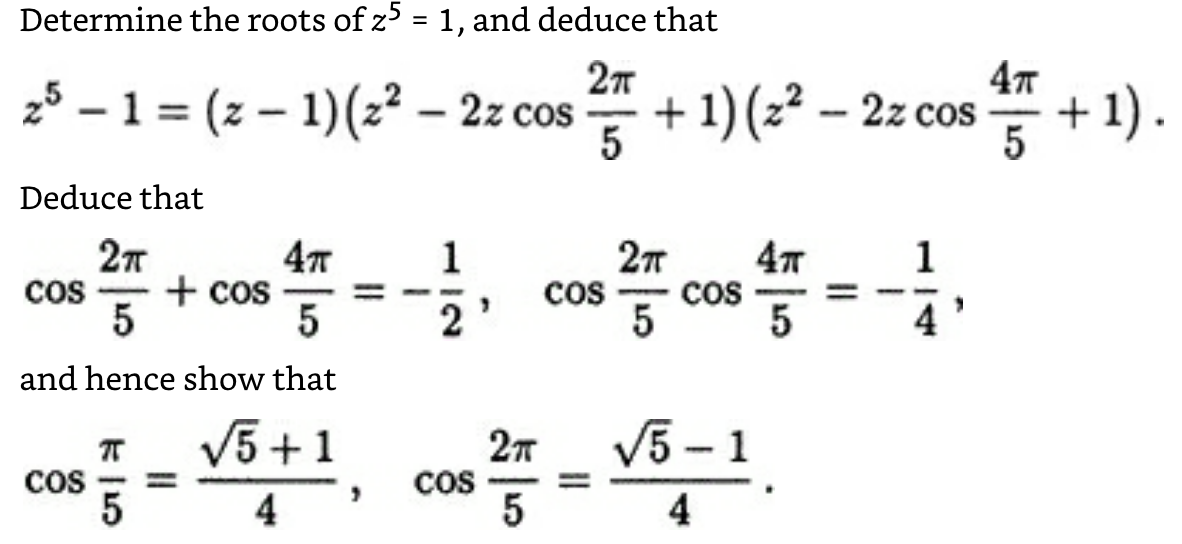 Solved Determine the roots of z5 = 1, and deduce that 2т 4т | Chegg.com