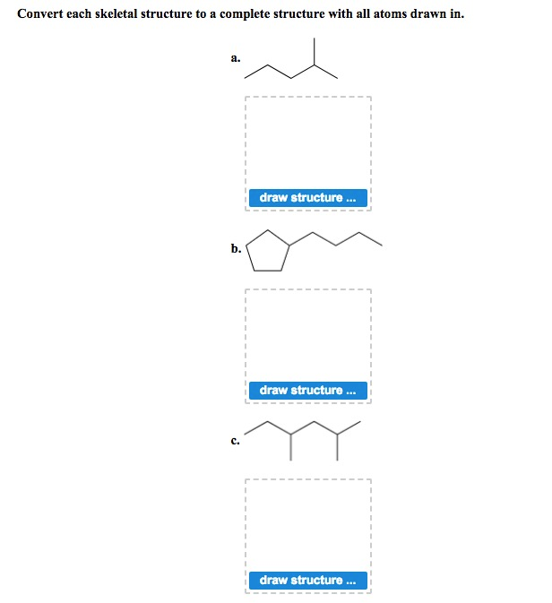 Solved Convert Each Skeletal Structure To A Complete | Chegg.com