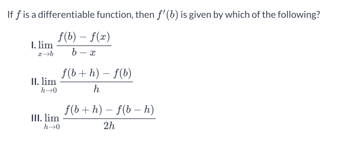 Solved If f is a differentiable function, then f′(b) is | Chegg.com