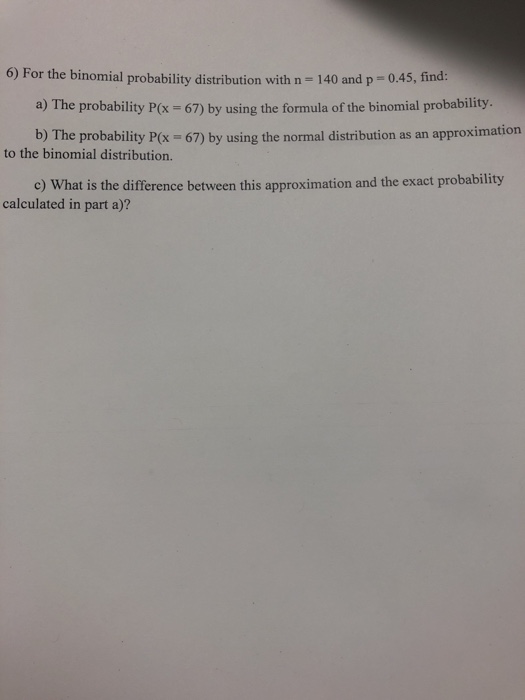 Solved 6) For the binomial probability distribution with n - | Chegg.com
