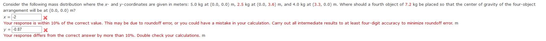 Consider the following mass distribution where the x- and y-coordinates are given in meters: 5.0 kg at (0.0, 0.0) m, 2.5 kg a