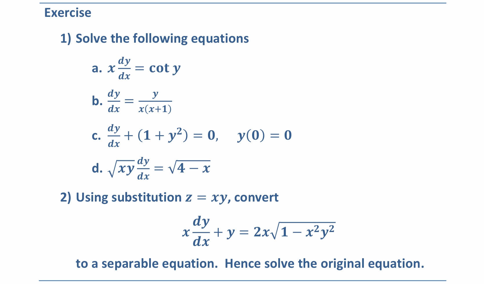 Solved Exercise 1) Solve the following equations a. X dy dx | Chegg.com