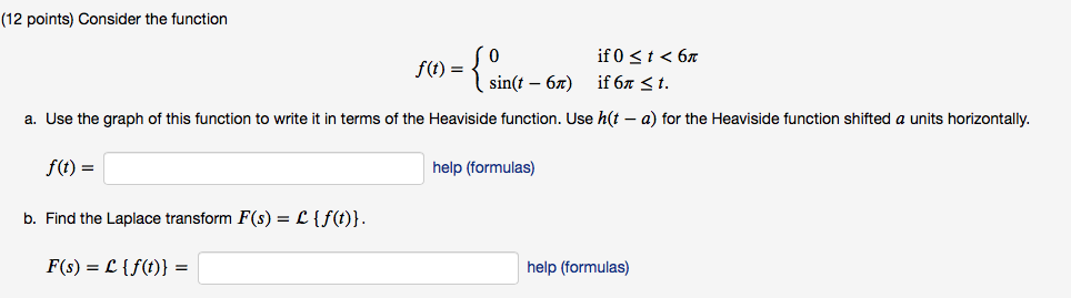 Solved (12 points) Consider the function f(t)= = { Since if | Chegg.com