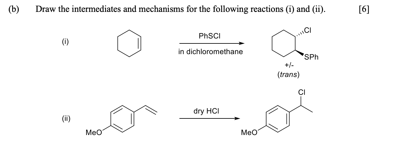 Solved (b) Draw the intermediates and mechanisms for the | Chegg.com