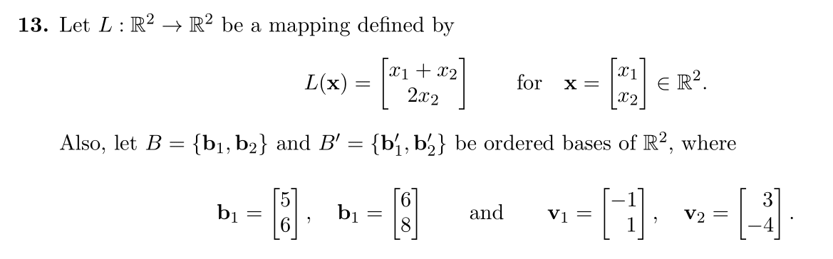 Solved 13. Let L:R2→R2 be a mapping defined by | Chegg.com