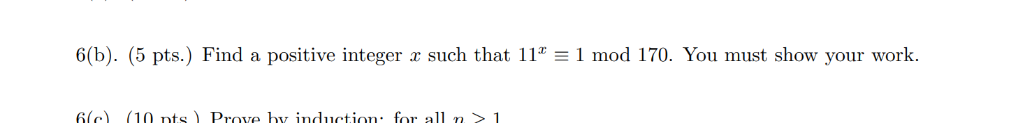Solved 6(b). (5 pts.) Find a positive integer x such that | Chegg.com
