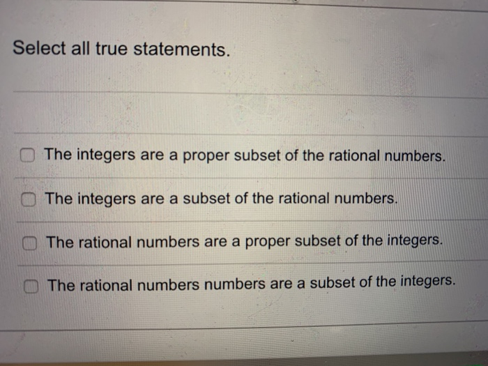 Solved Select All True Statements O The Integers Are A