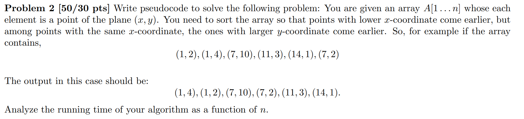 Problem 2 [50/30 pts) Write pseudocode to solve the | Chegg.com