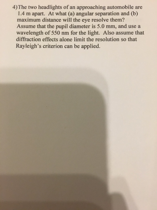 Solved The two headlights of an approaching automobile are | Chegg.com
