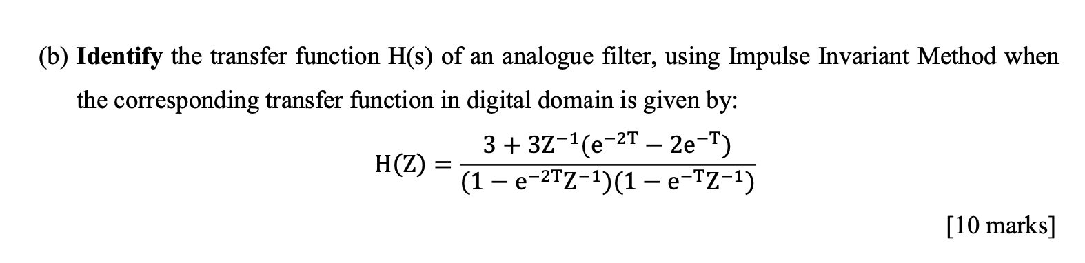 Solved (b) Identify the transfer function H(s) of an | Chegg.com